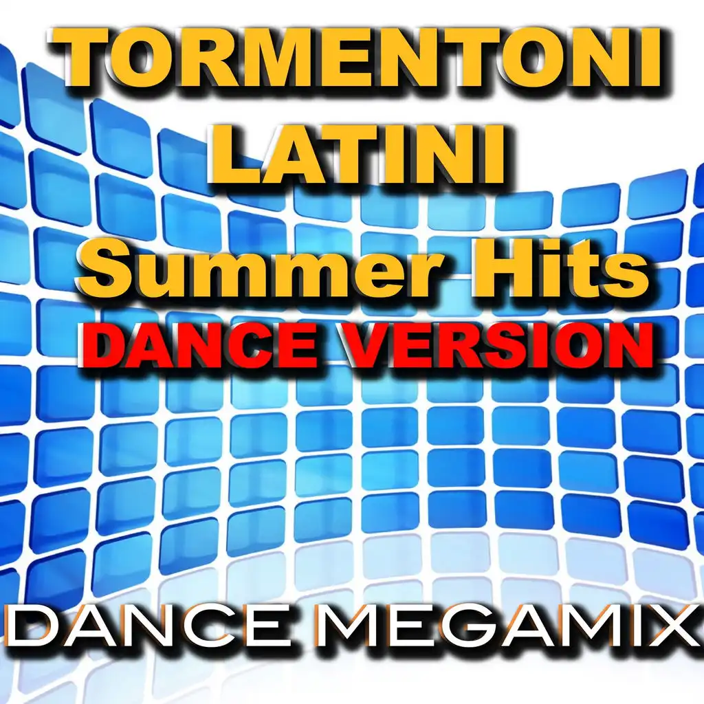 Tormentoni Latini Summer Hits (Dance Version)