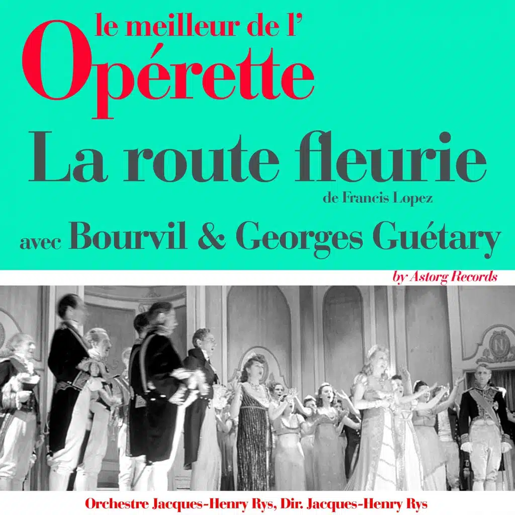 La route fleurie (Le meilleur de l'opérette)