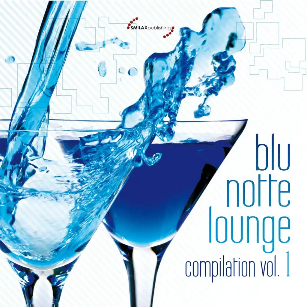 Blu Notte Lounge Compilation, Vol. 1