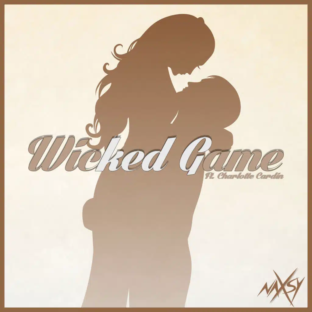 Naxsy - Wicked Game
