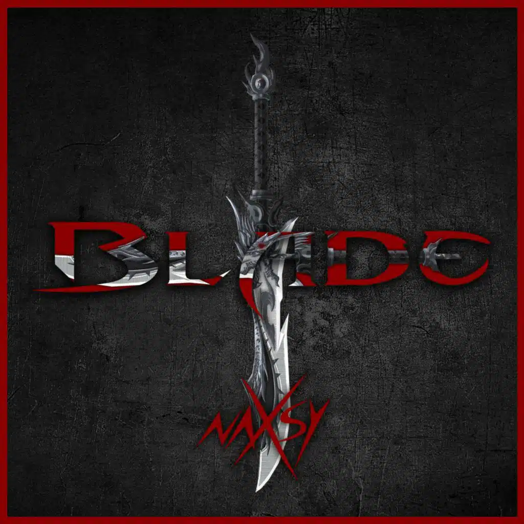Naxsy - Blade (Radio Edit)