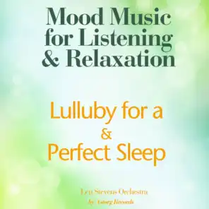 Lulluby for a Perfect Sleep (Mood Music for Listening and Relaxation)