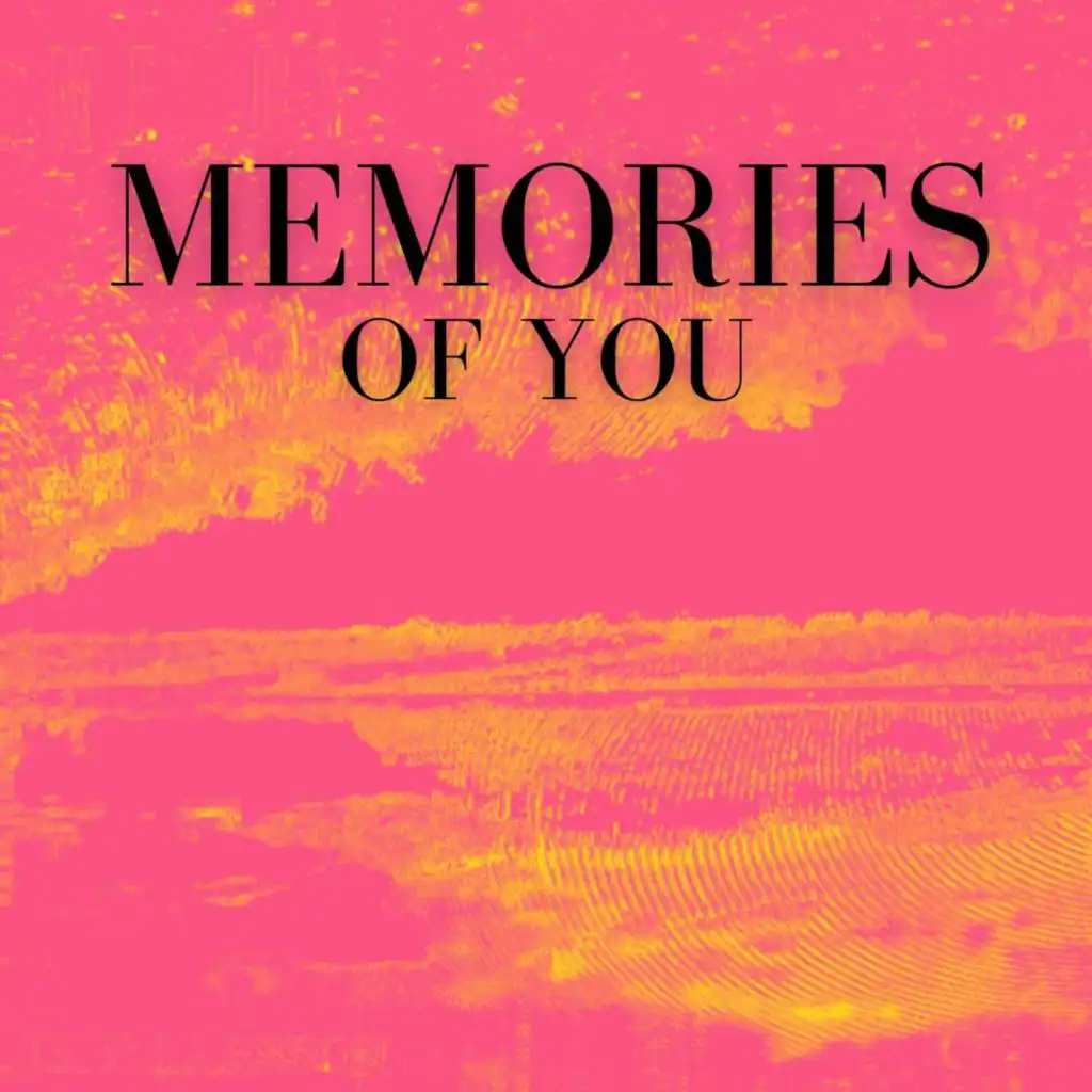 Memories of you