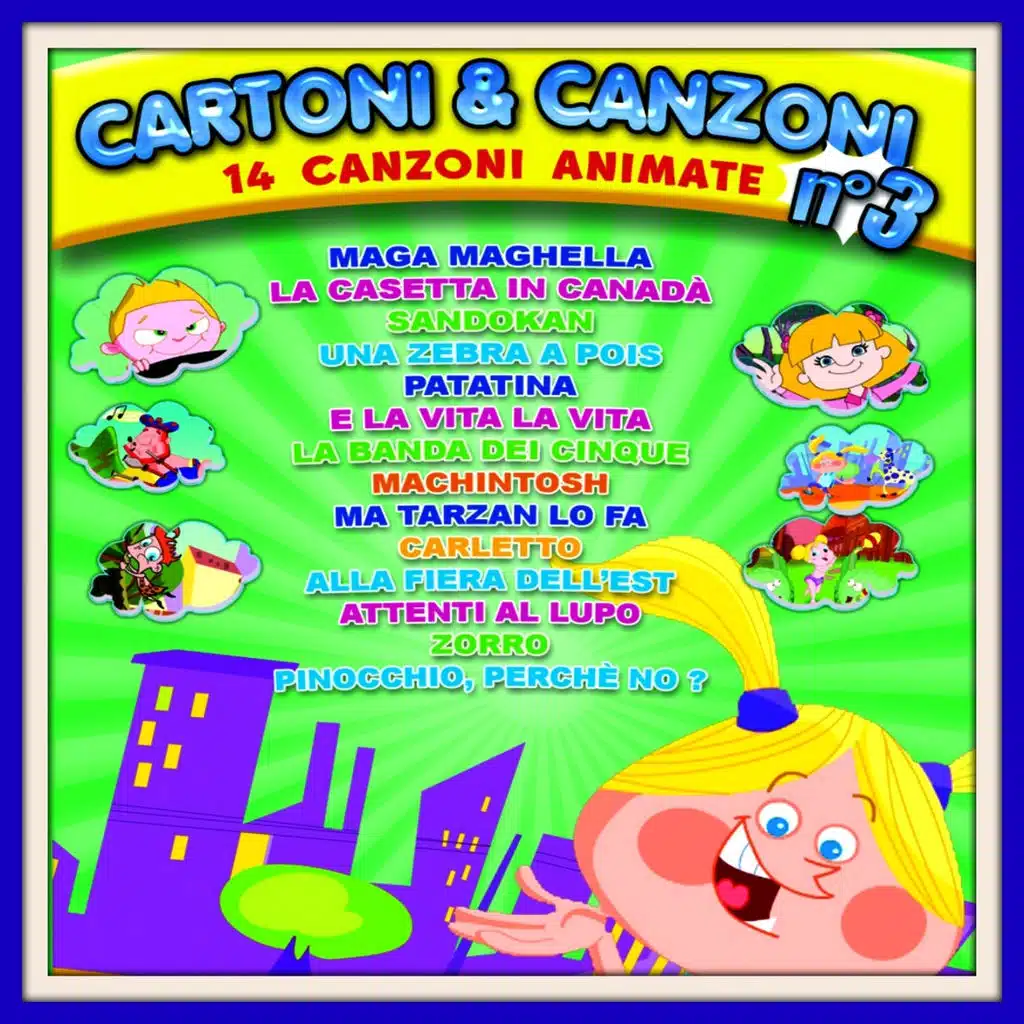 Cartoni e canzoni, vol. 3 (14 bellissime canzoncine per bambini)