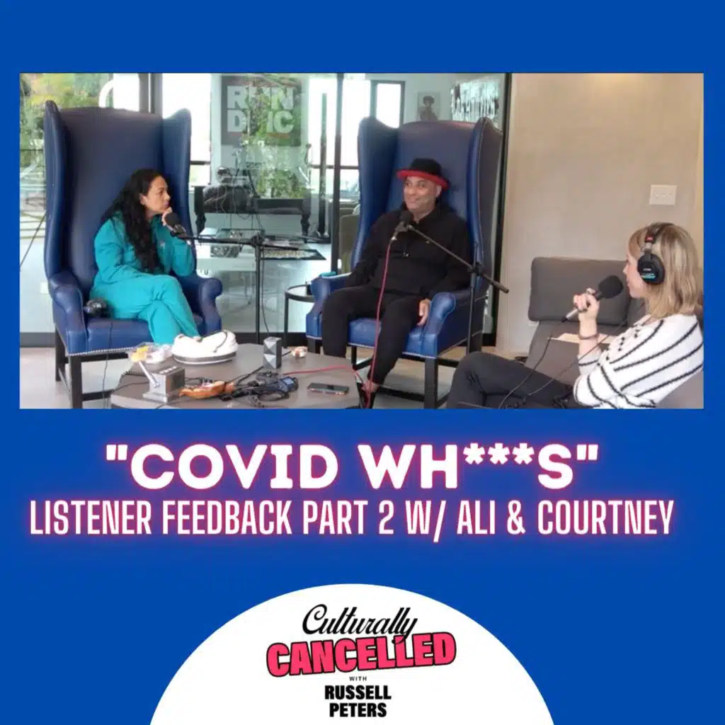 "Covid Whores" - Listener Feedback Part 2 w/ Courtney & Ali