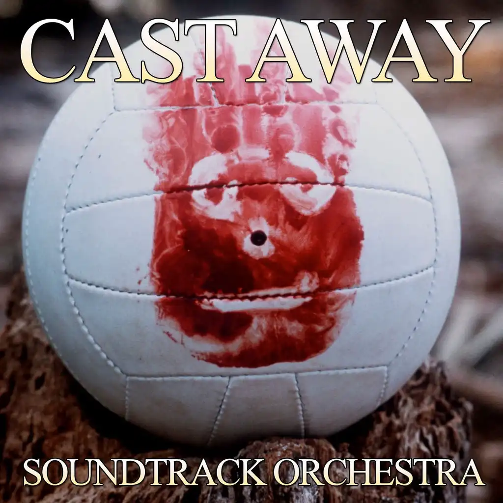 Cast Away (From "Cast Away")
