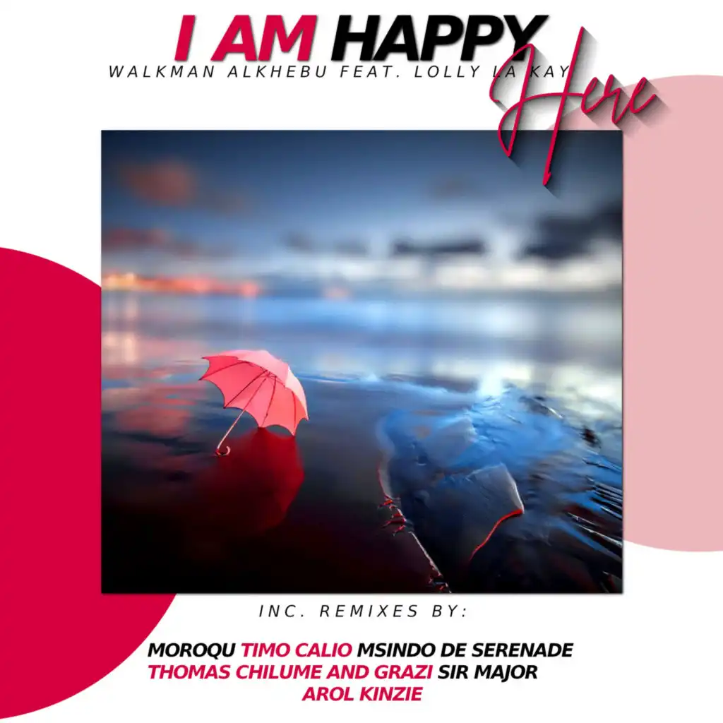 I am happy here (Main Vocal Mix) [feat. Lolly La Kay]
