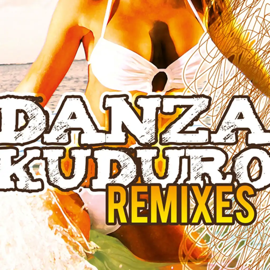 Danza Kuduro (Remixes)