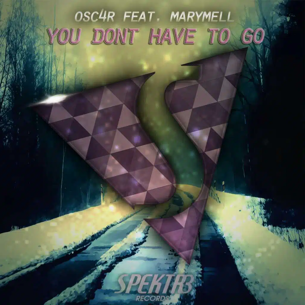 You Don't Have to Go (feat. Marymell)