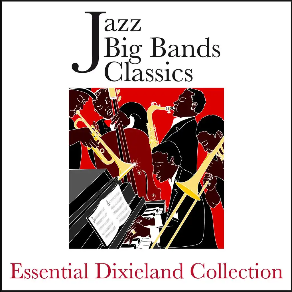 Jazz Big Bands Classics (Essential Dixieland Collection)