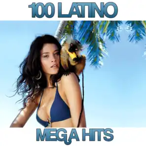 100 Latino Mega Hits