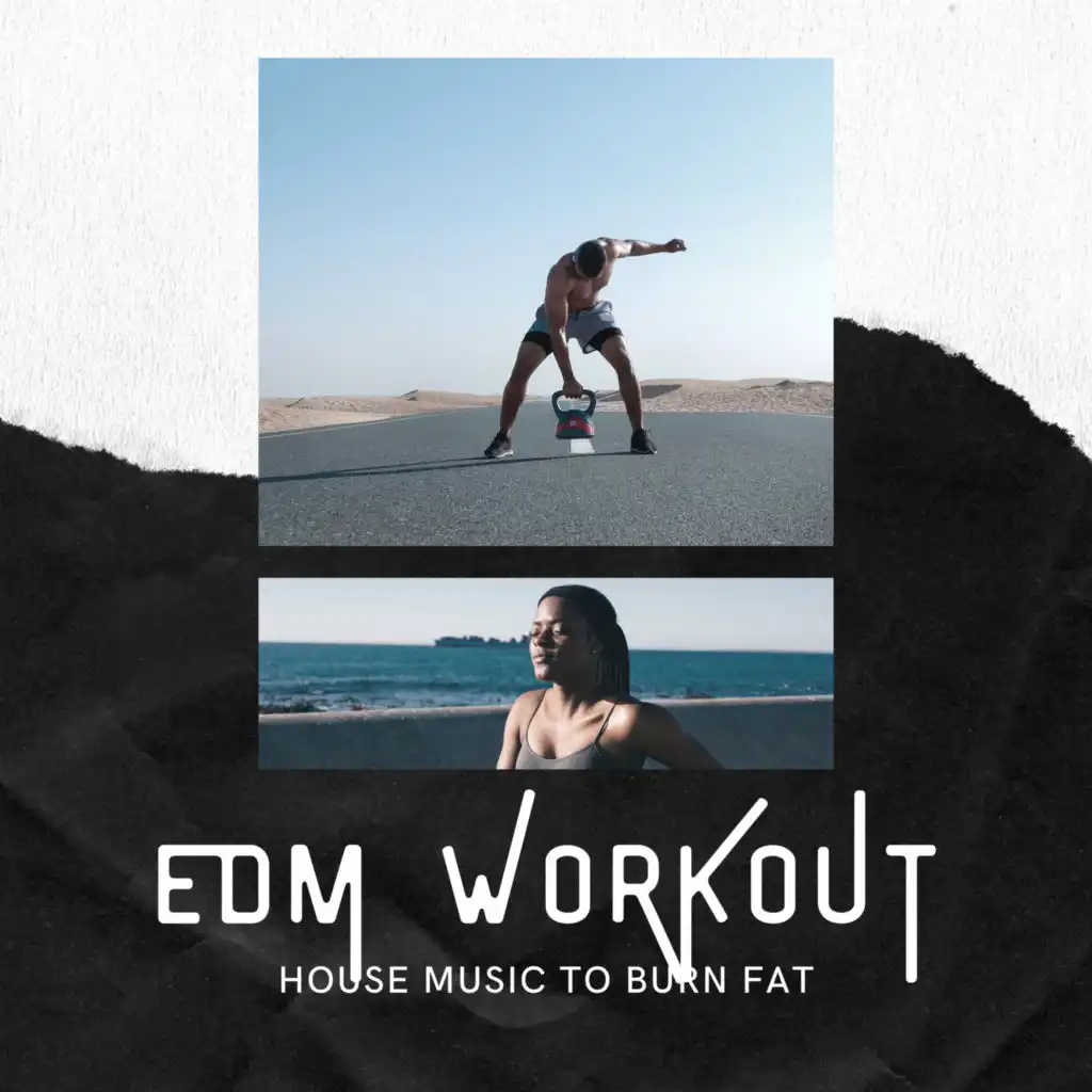 EDM Workout House Music To Burn Fat