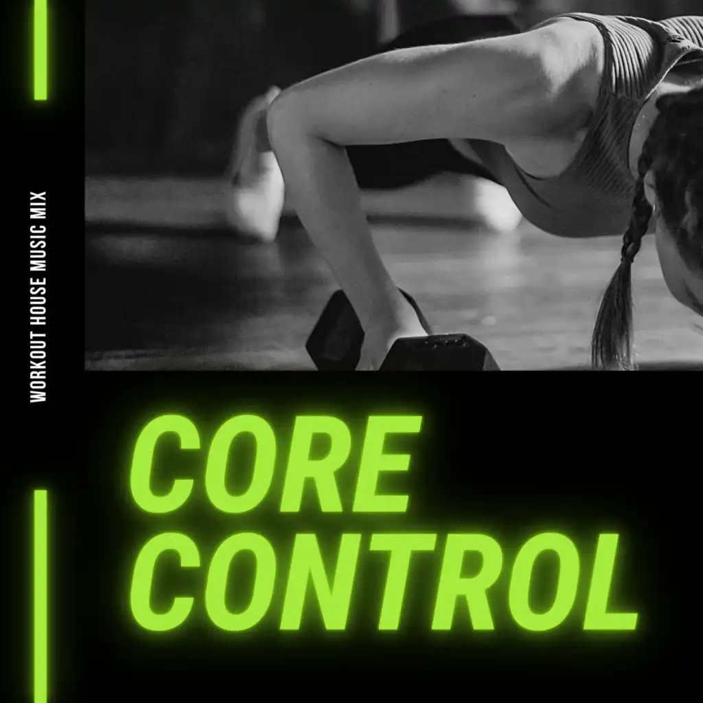 Workout House Music Mix (Core Control)