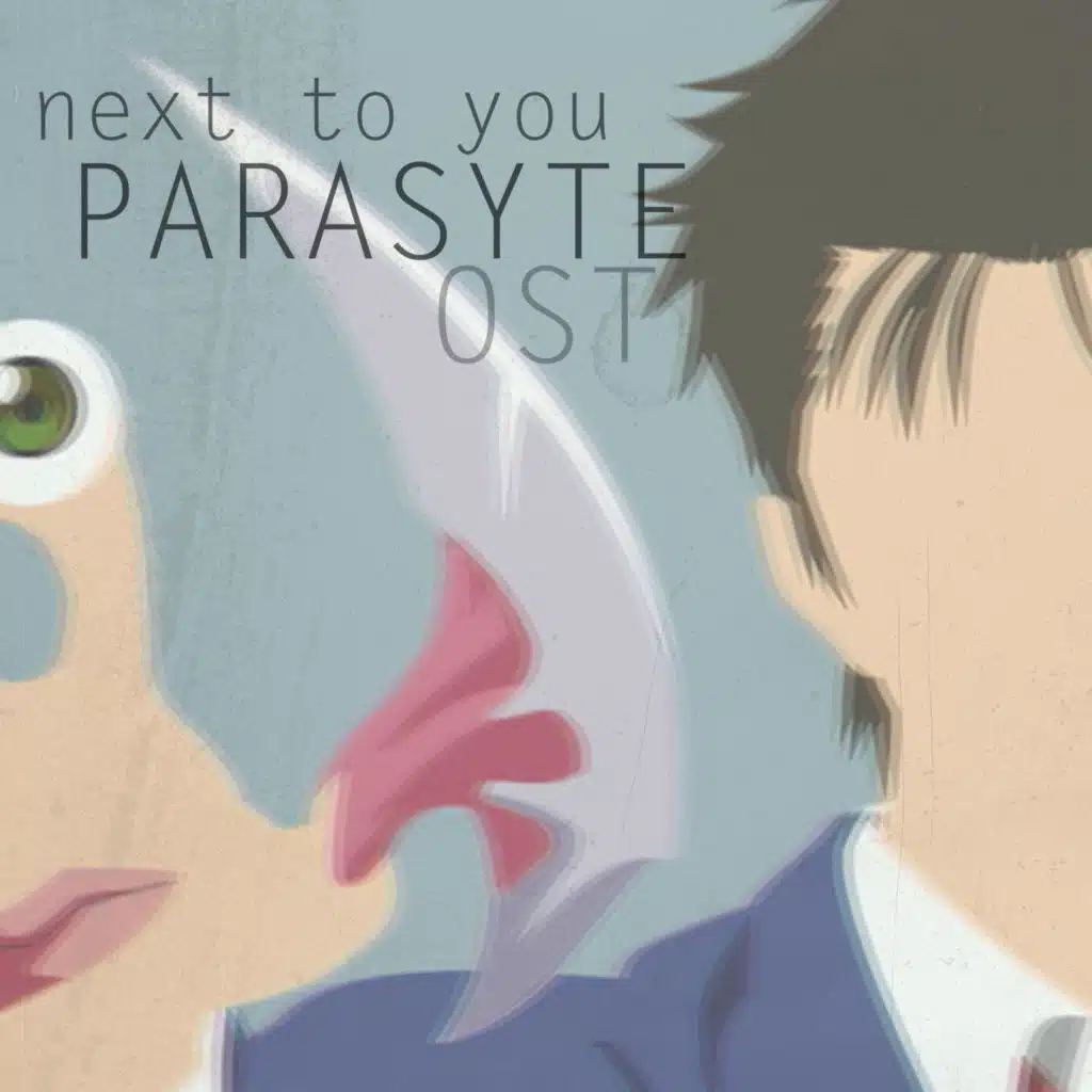 Next to you (Parasyte Ost)