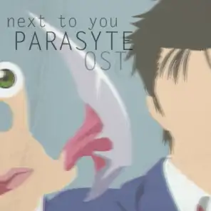 Next to you (Parasyte Ost)