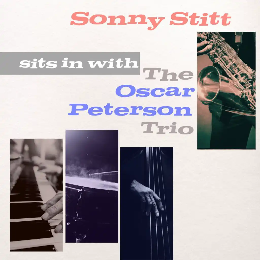 Oscar Peterson Trio and Sonny Stitt
