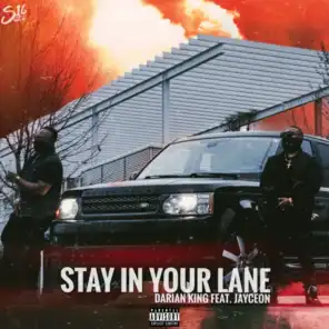 Stay in Your Lane (feat. Jayceon)