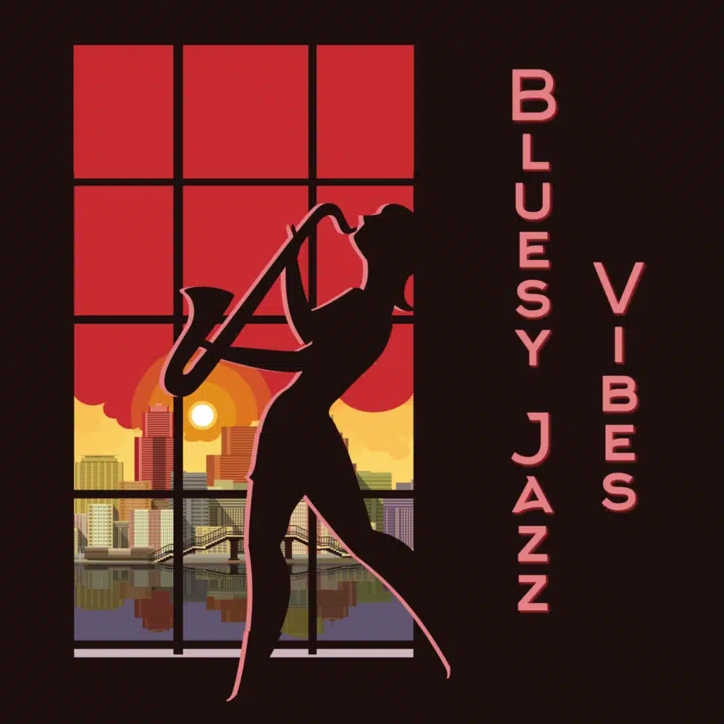 Bluesy Jazz Vibes: Instrumental Jazz Music Combined with Blues, Very Relaxing Music