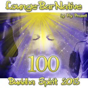 100 Lounge Bar Native (Budda Spirit 2013)
