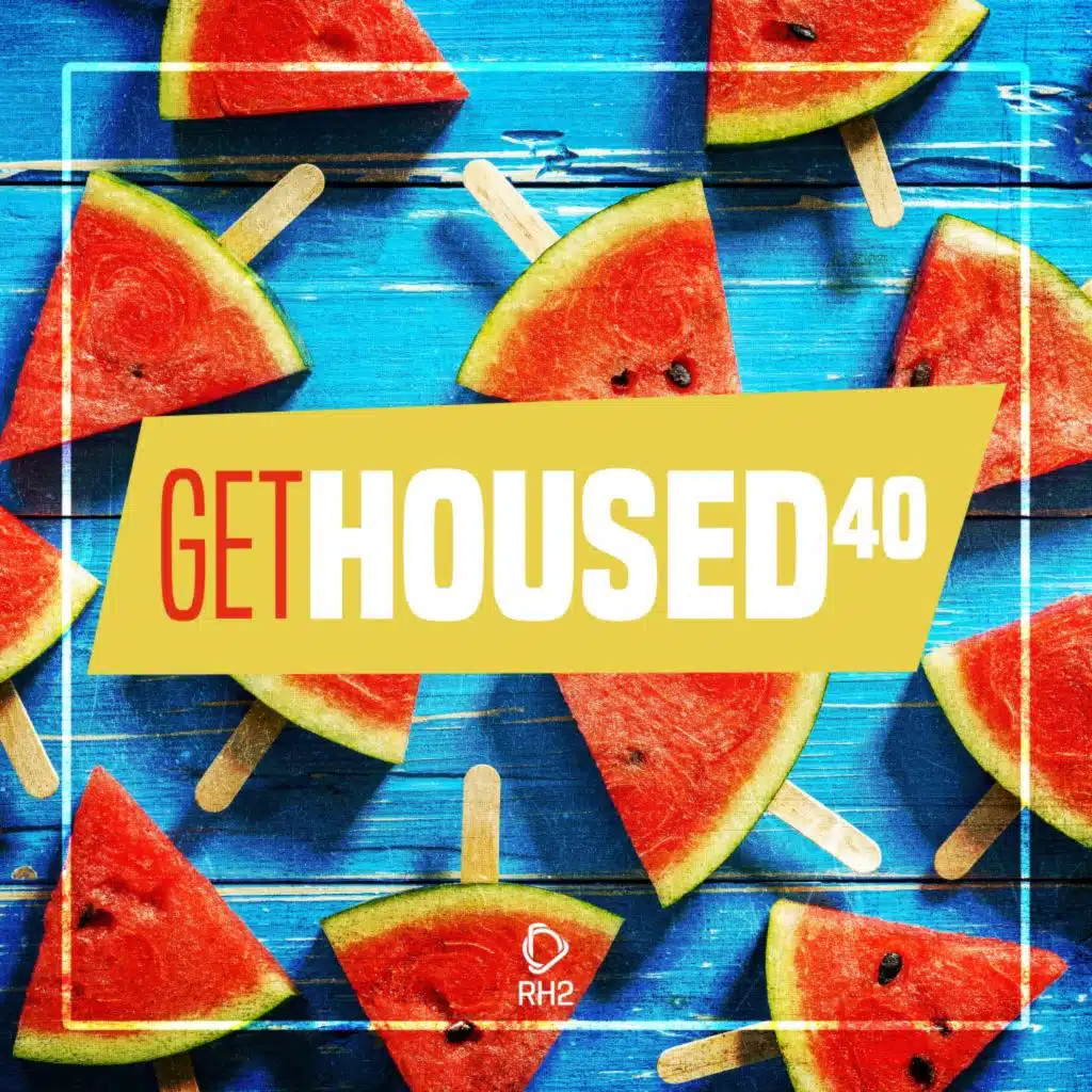 Get Housed, Vol. 40