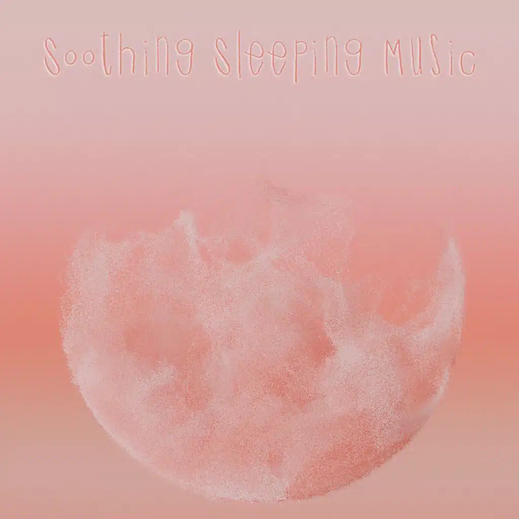 Soothing Sleeping Music