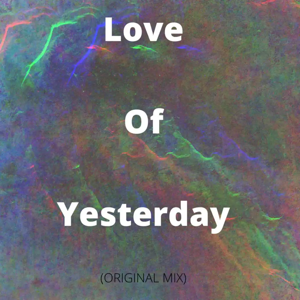 Love of Yesterday