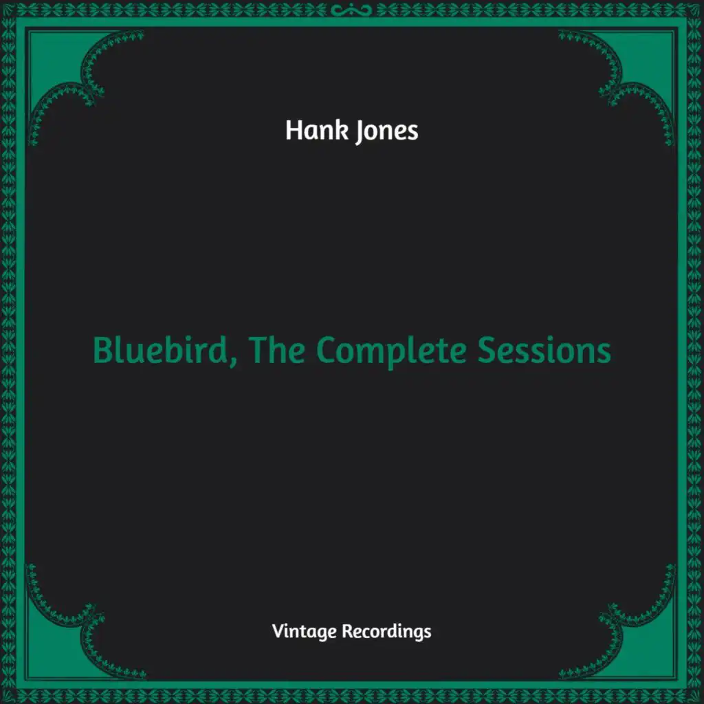 Bluebird, The Complete Sessions (Hq Remastered)