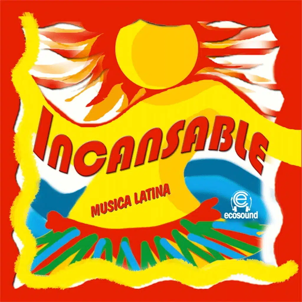 Incansable (Ecosound Musica Latina Americana)