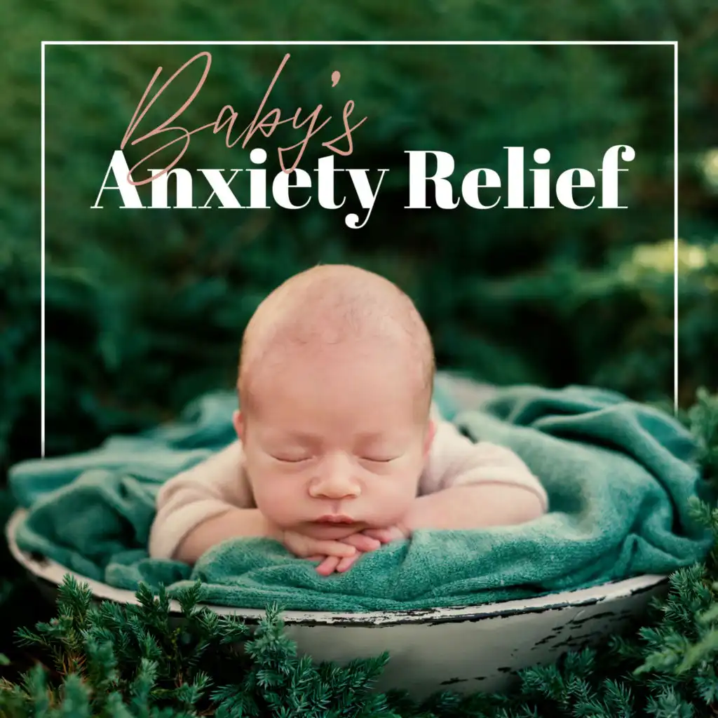 Baby’s Anxiety Relief: Relaxation Music, Baby Sleep Music, Best Bedtime Relaxing Lullabies