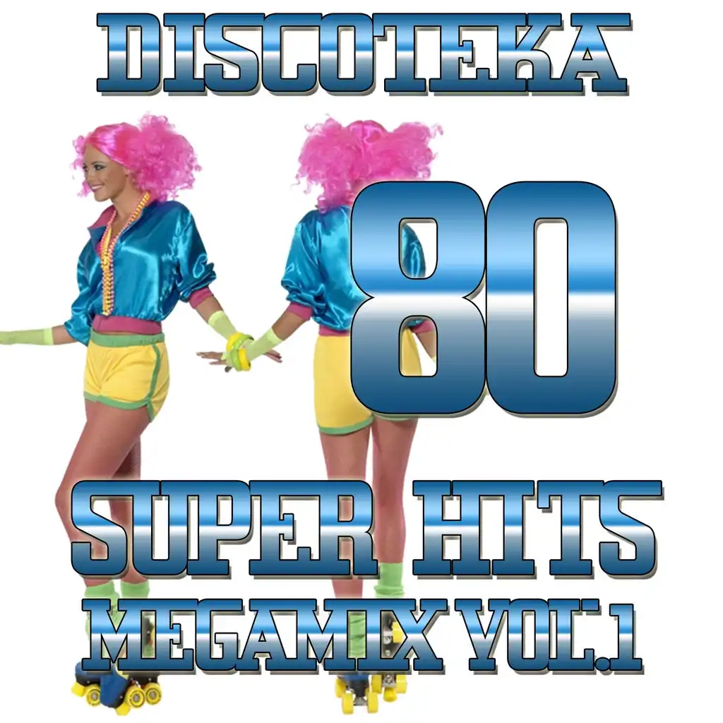 Discoteka 80 Super Hits Megamix, Vol. 1