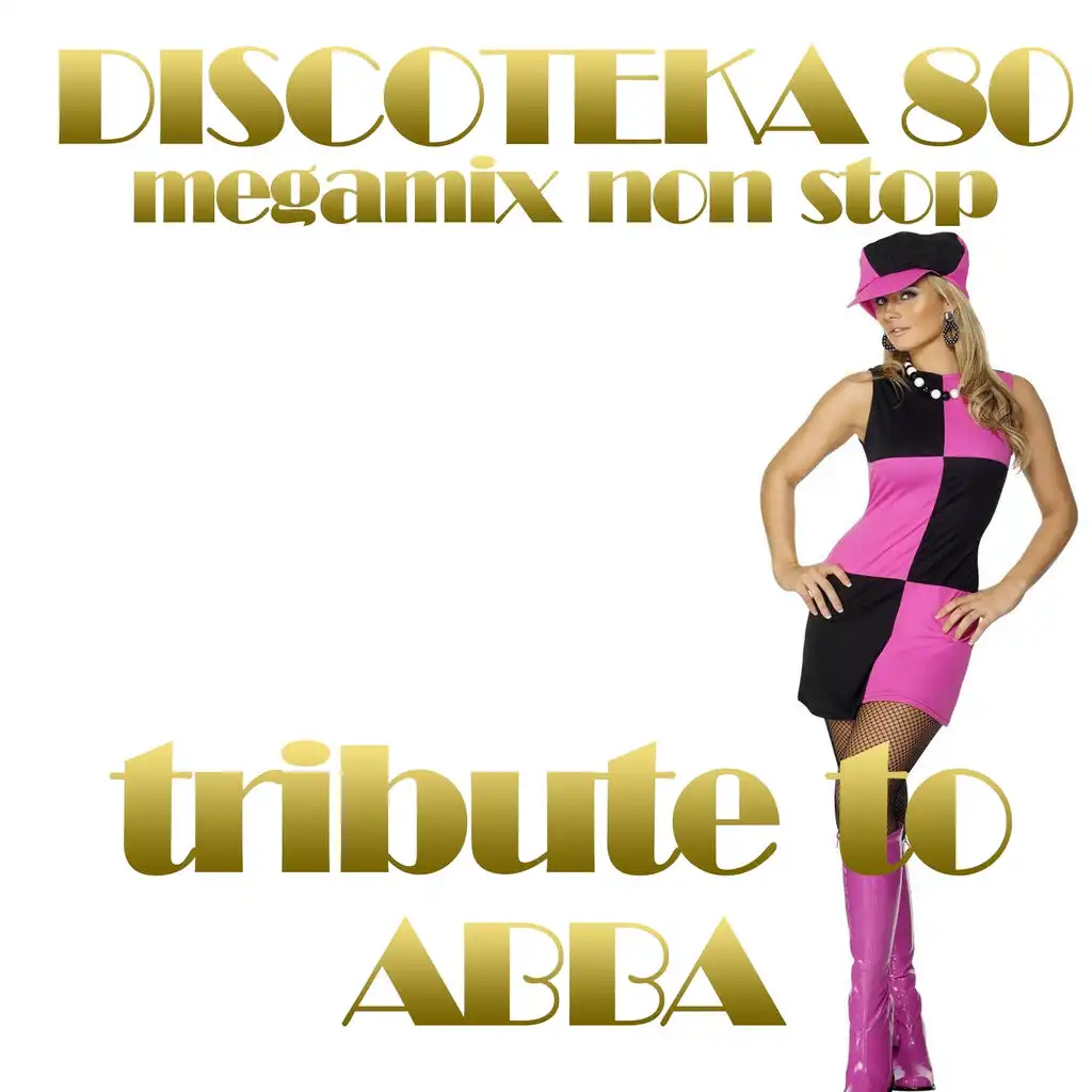 Discoteka 80 Megamix Non Stop: Tribute to Abba