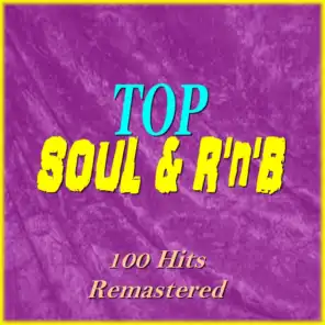 Top Soul & R'n'B (100 Hits Remastered)