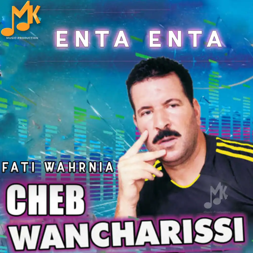 Enta Enta (feat. Fati Wahrania)