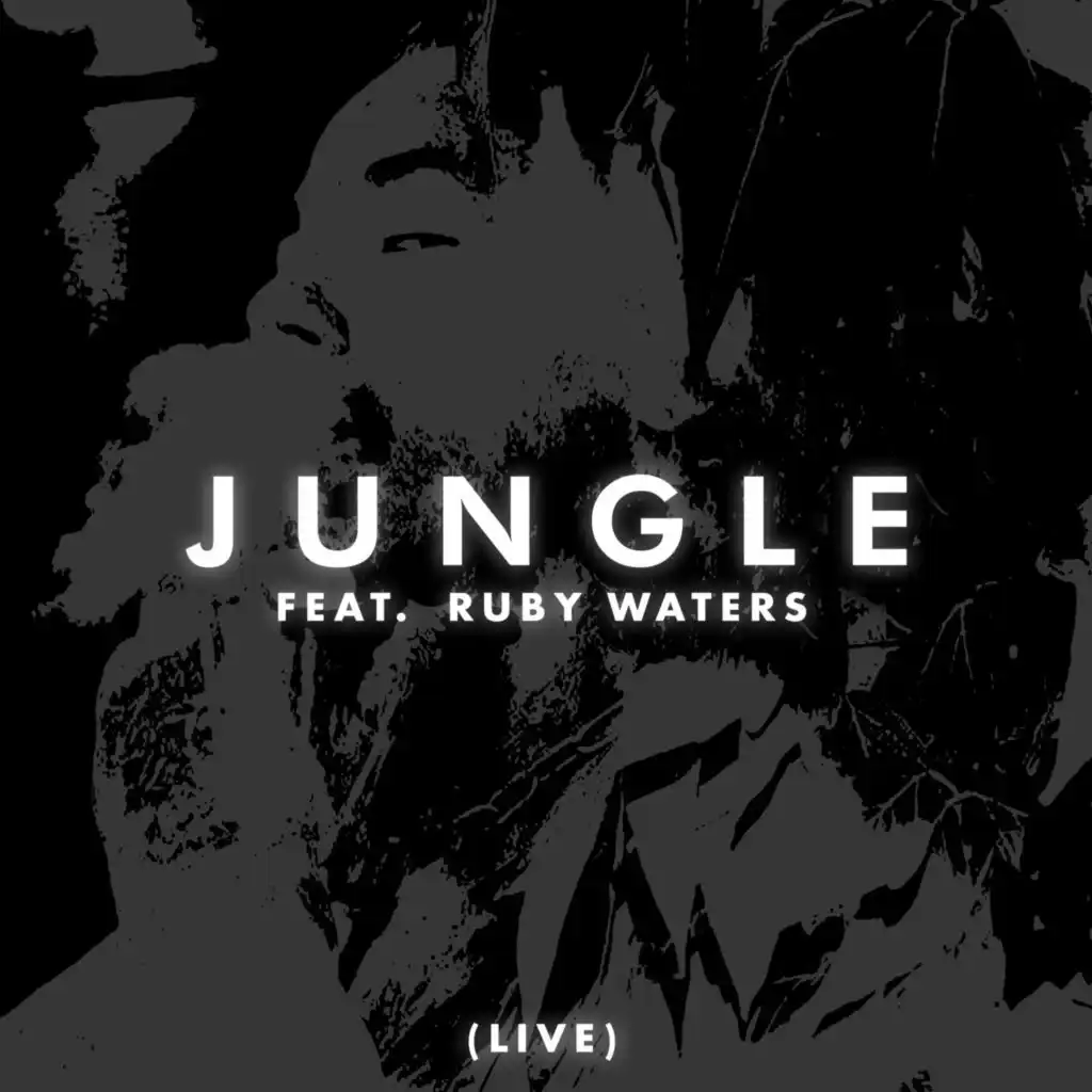 JUNGLE (LIVE) (feat. Ruby Waters)