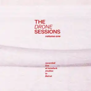 The Drone Sessions Vol. 1 - Live at Tunefork Studios