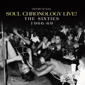 Soul Chronology LIVE! The Sixties 1966-69 (Live)