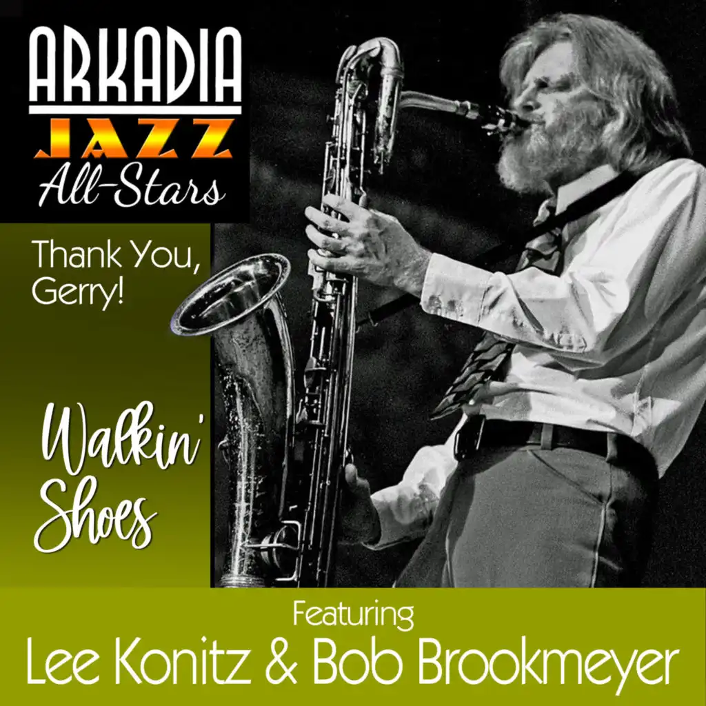 Walkin' Shoes (from Arkadia Jazz All-Stars: Thank You, Gerry!) (feat. Randy Brecker, Ted Rosenthal, Dean Johnson & Ron Vincent)