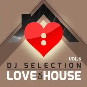 Love Da House, Vol. 5
