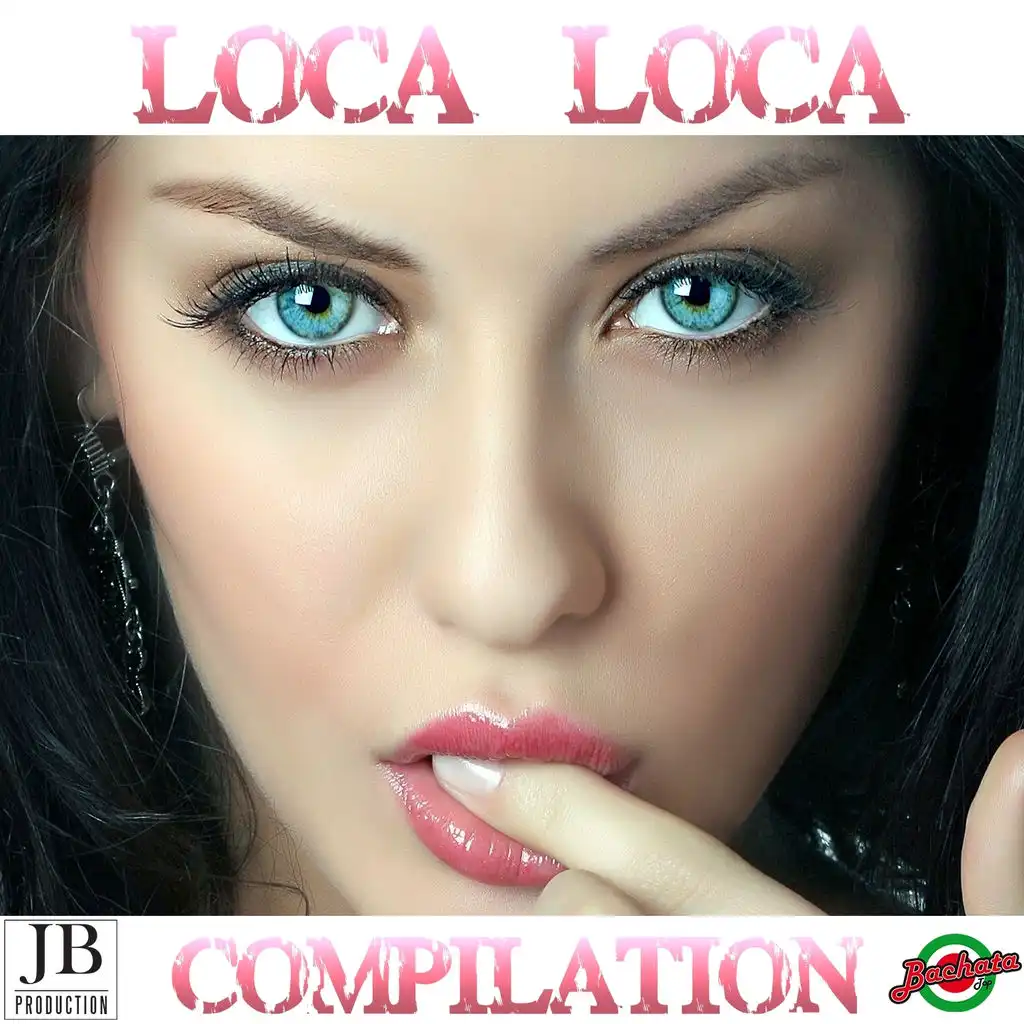 Loca Loca Compilation