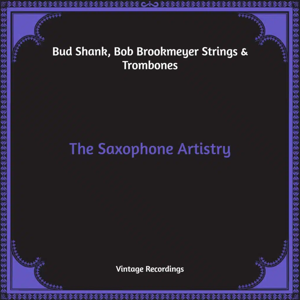 The Saxophone Artistry (Hq Remastered)