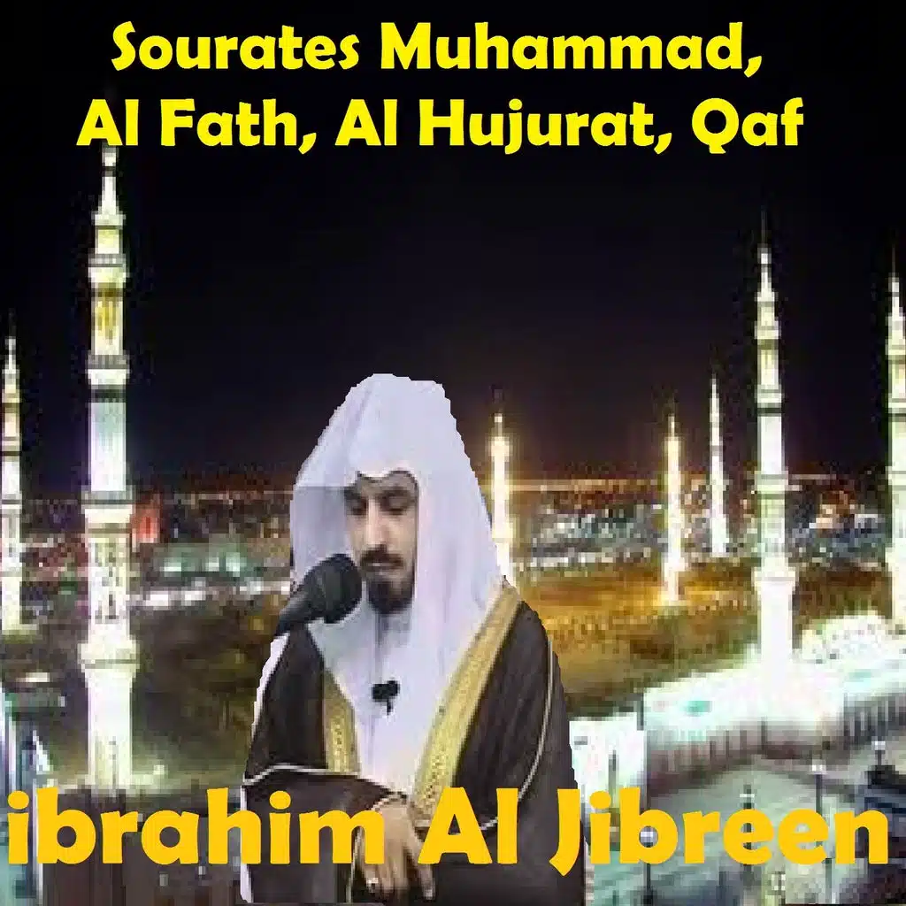 Sourates Muhammad, Al Fath, Al Hujurat, Qaf (Quran - Coran - Islam)