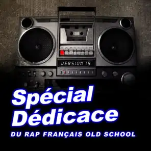 Spécial dédicace au rap francais old school, vol. 19 (Compilation)