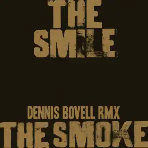 The Smoke (Dennis Bovell RMX)