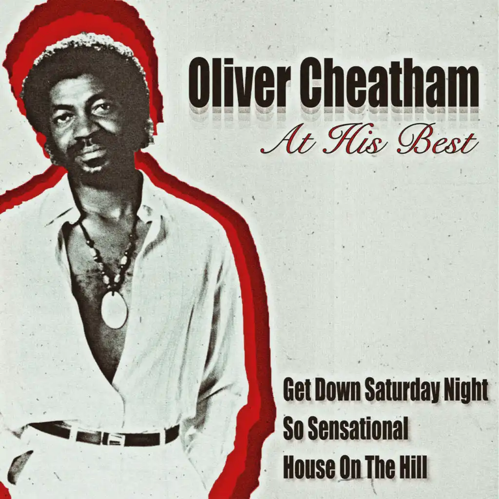 Oliver Cheatham at His Best