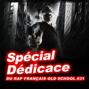 Spécial dédicace du rap old school français, vol. 31