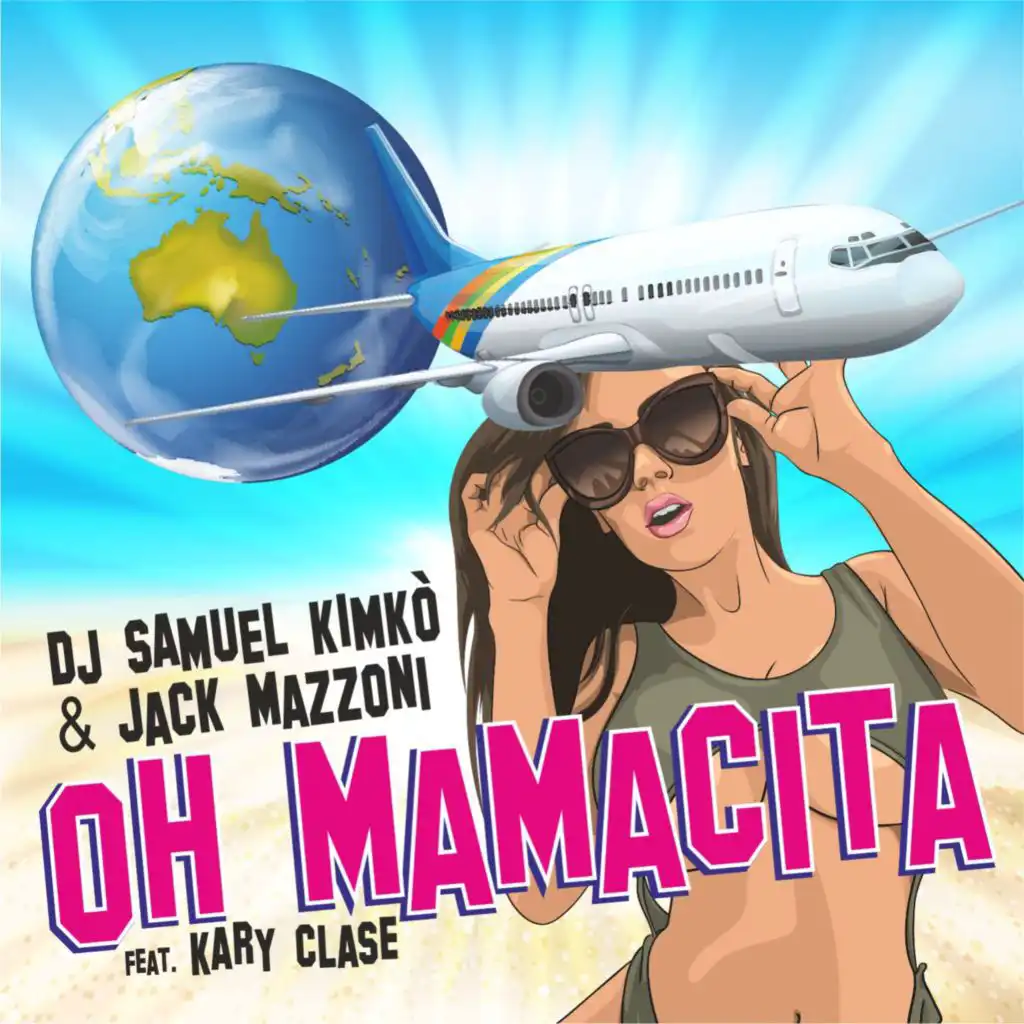 Oh Mamacita (Radio Edit) [feat. Kary Clase]