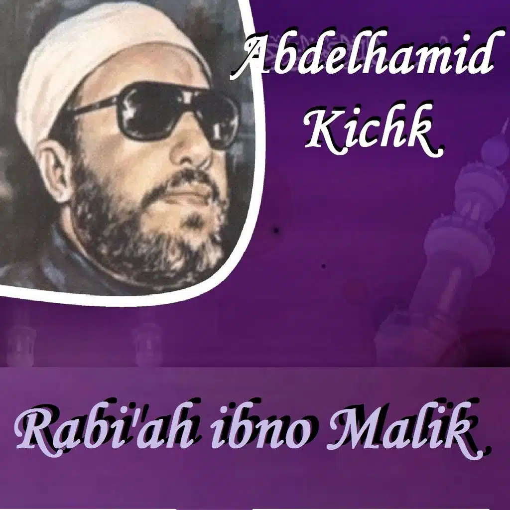 Rabi'ah Ibno Malik, Pt. 2