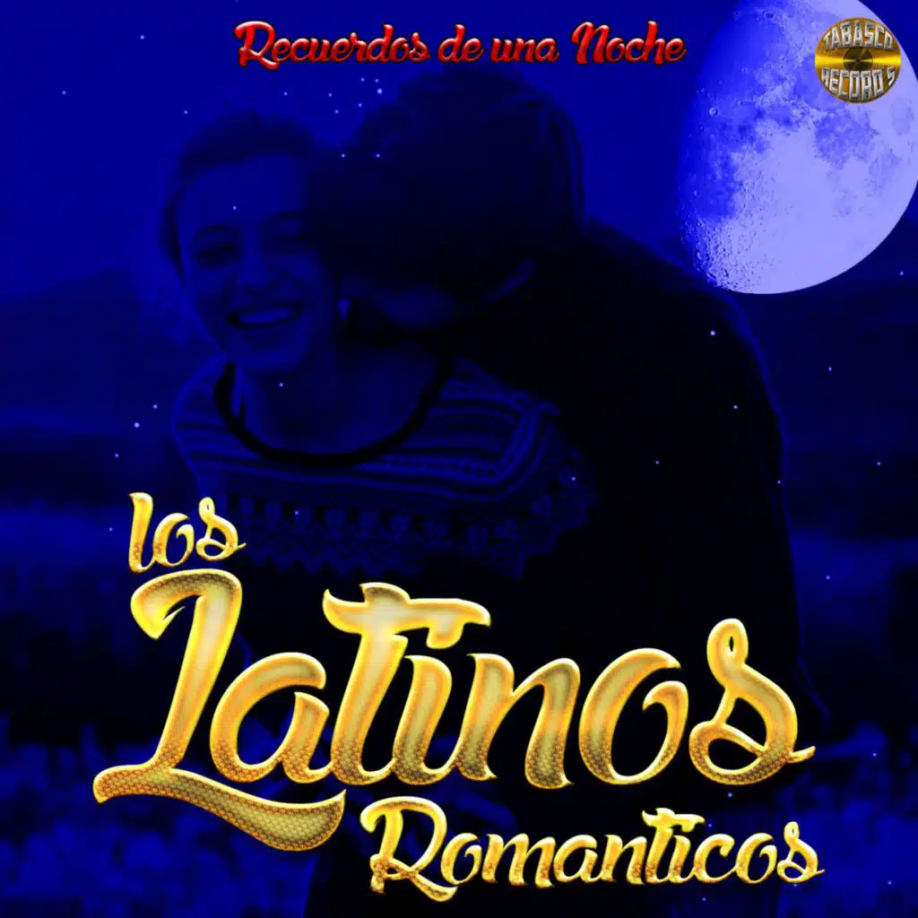 Las Mas Románticas, Los Latinos Románticos & Super Exitos Latinos