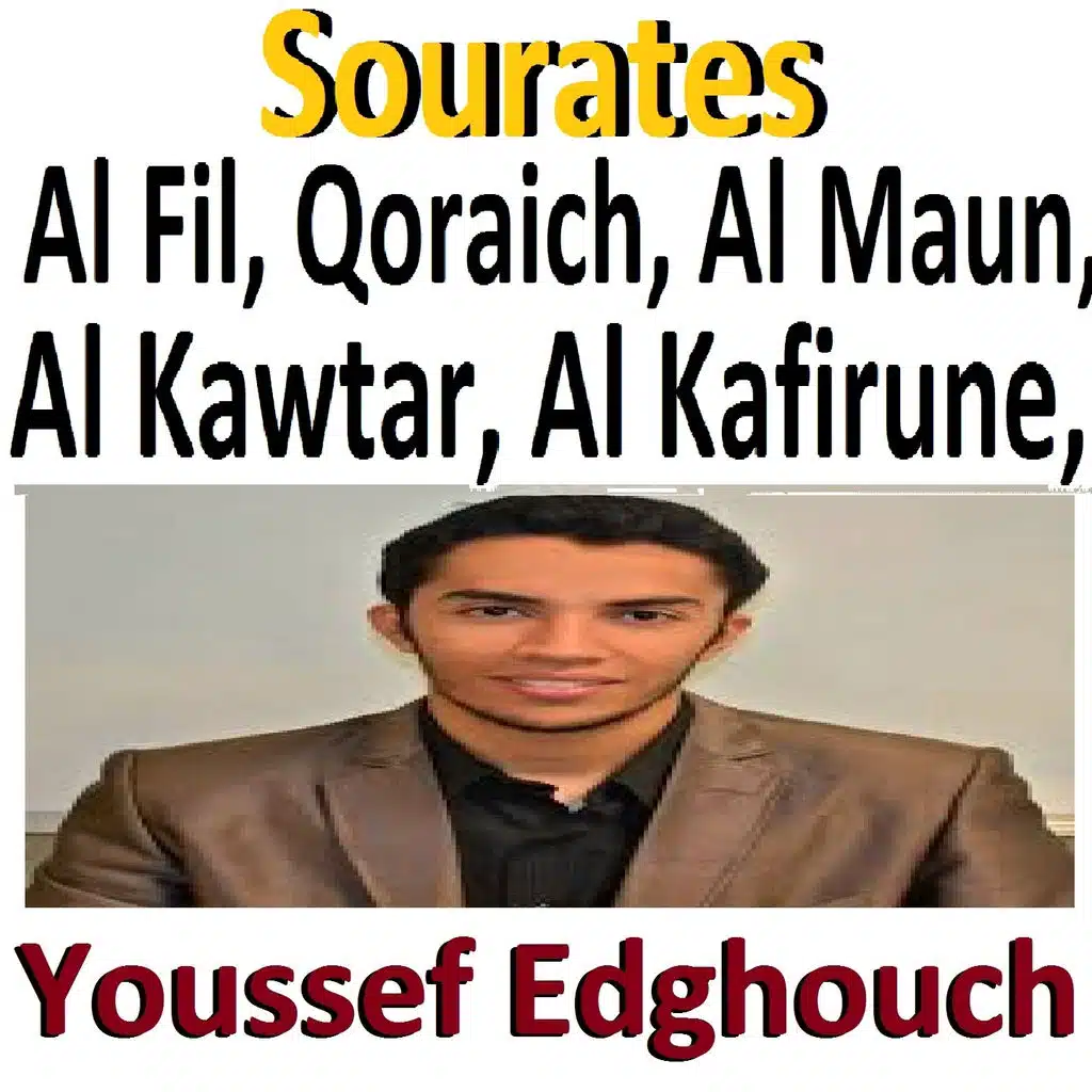 Sourates Al Fil, Qoraich, Al Maun, Al Kawtar, Al Kafirune (Quran)