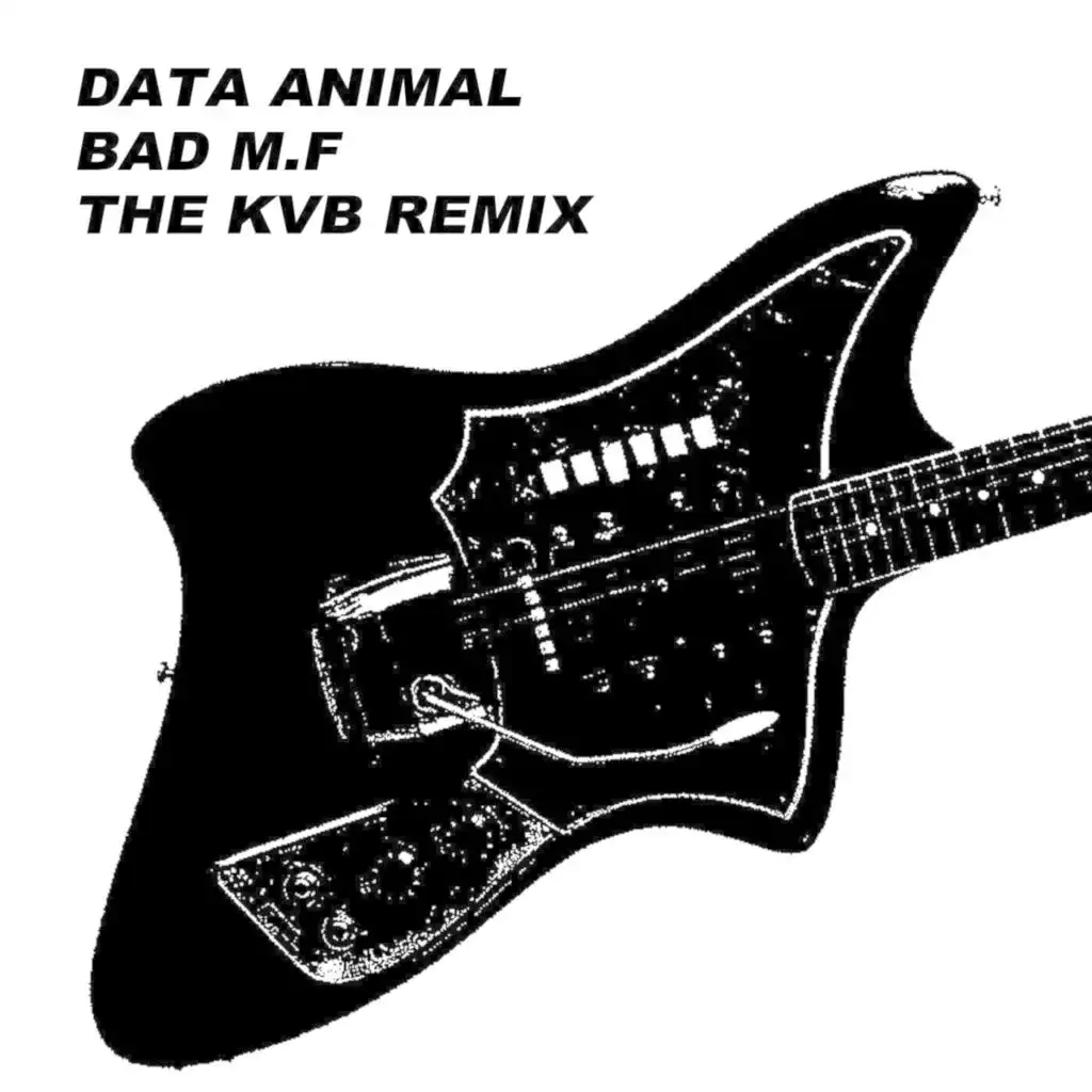 Bad M.F (The KVB Remix)